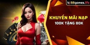 Chương trình khuyến mãi nạp 100k tặng 80k